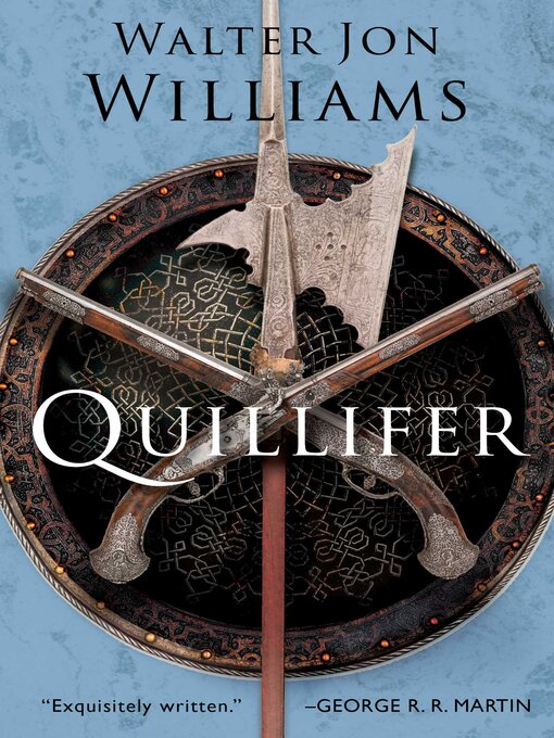 Title details for Quillifer by Walter Jon Williams - Available